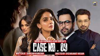 CASE NO.9 | FIRST LOOK | SABA QAMAR | AMINA SHEIKH | JUNAID KHAN | FAISAL QURESHI | HAR PAL GEO