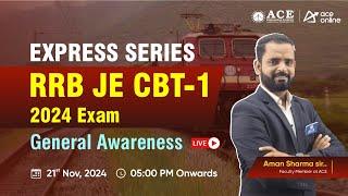 RRB JE 2024 CBT-1: Express Series | General Awareness Classes by Mr. Aman Sharma Sir | ACE Online