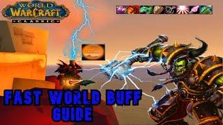 CLASSIC WOW FULL WORLD BUFFS GUIDE!! GET FULLY BUFFED IN LESS THAN 1 HOUR OF GAMEPLAY!