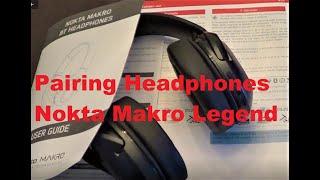 Nokta Makro Legend Headphone Pairing Guide