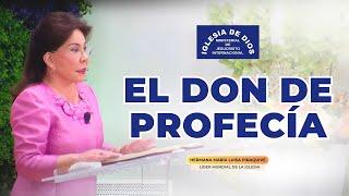 El Don de Profecía - Hermana María Luisa Piraquive #IDMJI