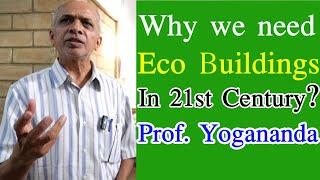 Eco friendly buildings| Eco houses for sustainable living|Mrinmayee Prof Yogananda