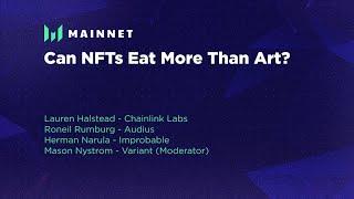 Can NFTs Eat More Than Art? - Messari Mainnet 2022