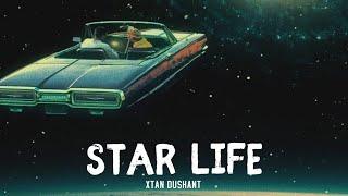 7) STAR LIFE - Xtan Dushant | THE ALBUM | Prod. cadence x rick anthony | Visuals @PahariSquad29 |