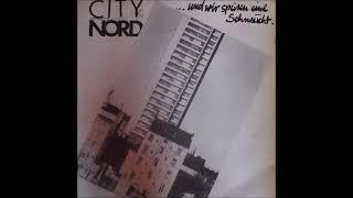 City Nord - ... Und Wir Spüren Eine Sehnsucht (1982) FULL ALBUM { NDW }