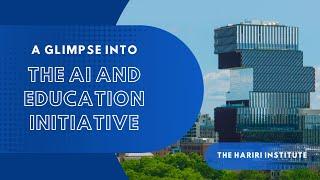 The AI and Education Initiative