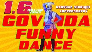 Govinda Funny Act Bollywood Dance / Naushad Siddiqui Choreography / Part - 4