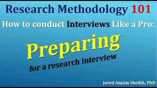 How to Prepare for a research interview Like a Pro: Research Methodology 101