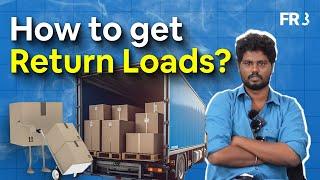 உறுதியாக ரிட்டன் லோடு கிடைக்கும் : How to get " RETURN LOADS "?