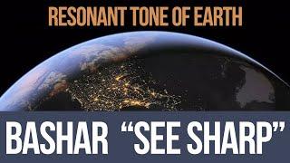 BASHAR C# Resonance  I The Resonant Tone of EARTH I See Sharp 136.1 Hz frequency