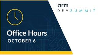 [Arm DevSummit - Office Hours] Pelion IoT Empowering Developers ISG