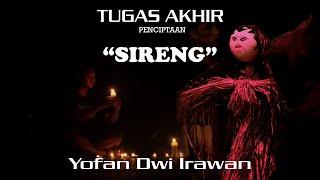 Tugas Akhir Penciptaan "SIRENG" || Yofan Dwi Irawan