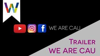 Teaser WE ARE CAU