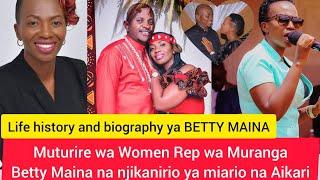 BETTY MAINA.... BIOGRAPHY, WEALTH, HUSBAND NA NJIKANIRIO YA MIARIO NA ANDU