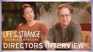 Directors Interview - Life is Strange: Double Exposure