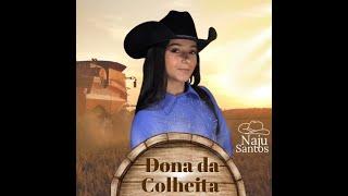 Naju Santos - Dona da Colheita