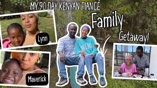 MY 90 DAY KENYAN FIANCÉ: Family Getaway & Lynn’s Birthday Celebration | A Special Trip️️