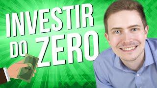 Como INVESTIR do zero: PASSO A PASSO para iniciantes