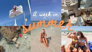 a week in my life: SUMMER EDITION