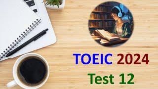 TOEIC Listening 2024 Test 12 | Bita Kun | TOEIC Sample Test | TOEIC 2024 | TOEIC