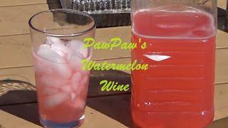 PawPaw's Homemade Watermelon Wine 50 cents a 750ml bottle