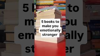 5 books to make you emotionally stronger