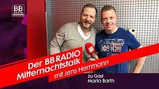 Mario Barth im BB RADIO Mitternachtstalk mit Jens Herrmann 2019