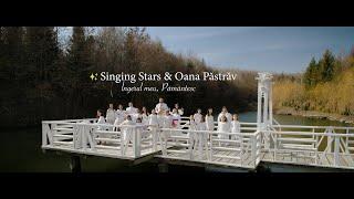  Singing Stars & Oana Păstrăv - Îngerul meu, Pământesc