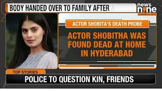 Kannada Actress Shobitha Shivanna Found Dead in Hyderabad: Police Investigation Underway | News9