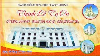 Thánh Lễ Tạ Ơn - Mừng Khánh Thành Trung Tâm Mục Vụ Giáo Xứ Bồng Tiên ngày 8/1/2024