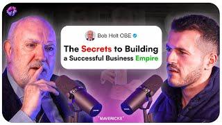 EP9: Secrets of a Serial Business Builder w/ Bob Holt OBE