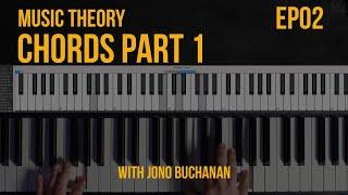 MUSIC THEORY EP02: Chords Part 1