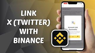 How to Link X (Twitter) on Binance