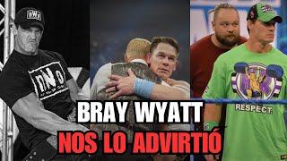 BRAY WYATT tenía RAZÓN sobre JOHN CENA