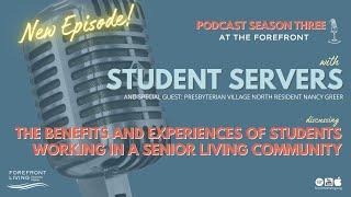 Student Servers Working in Senior Living Communities (Part One)