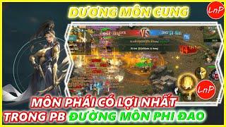 VÕ LÂM 1 MOBILE - DƯƠNG MÔN CUNG - MÔN PHÁI CÓ LỢI NHẤT TRONG PB ĐƯỜNG MÔN PHI ĐAO @LnPReviewer