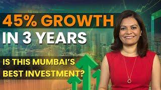 Massive 45% Growth in 3 Years – Is This Mumbai’s Smartest Investment?