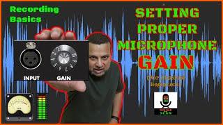 Setting Proper Microphone Gain for Beginners