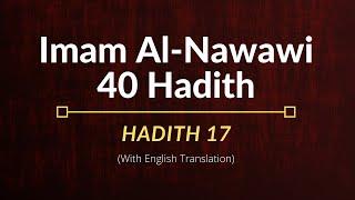 Imam Al-Nawawi – Hadith 17 | English Translation