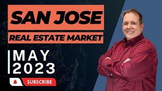 San Jose Real Estate Market - May 2023