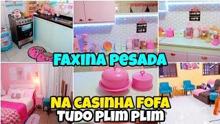 FAXINA PESADA NA CASA COMPLETA LIMPEI TUDO FAXINA LIMPEZA E ORGANIZAÇÃO  NA CASINHA FOFA ROSA