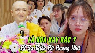 LÀ HOA HAY RÁC ? Bài giảng QUÁ HAY của Ni Sư Thích Nữ Hương Nhũ tại chùa Hoằng Pháp