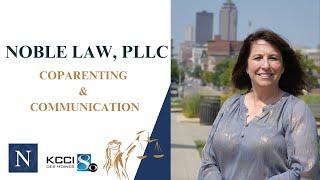 Family Law - Coparenting & Communication with #attorney Lisa Noble