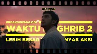 review WAKTU MAGHRIB 2: Lebih Besar Lebih Banyak Aksi