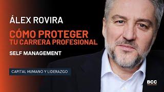 Álex Rovira - Cómo proteger tu carrera profesional