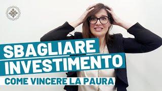 SBAGLIARE INVESTIMENTO IMMOBILIARE? Come affrontare e vincere la paura