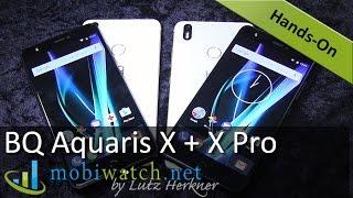 BQ Aquaris X + X Pro: All the Info, First Impressions | Hands-on Video Review