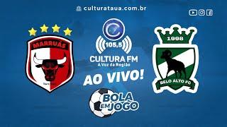 MARRUÁS   X  BELO ALTO  - TRANSMISSÃO ESPORTIVA  - 11 -10-2024