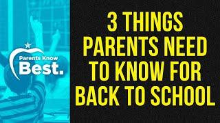 3 Things Parents Need to Know for Back-to-School