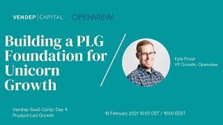 Essentials of a PLG Foundation for an Early Stage SaaS Company with Kyle Poyar (Openview)